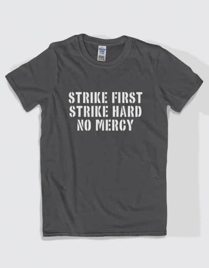 Μπλουζάκι με τύπωμα Strike First - Strike Hard