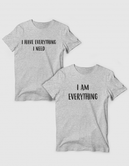 Μπλουζάκια με τύπωμα I have everything - I am everything