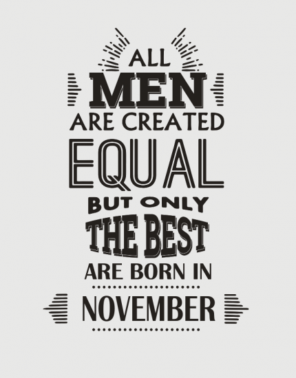 All men are created equal - November