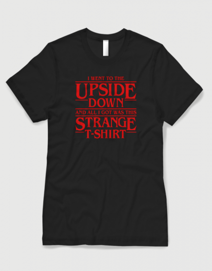 Μπλουζάκι με στάμπα I went to the upside down