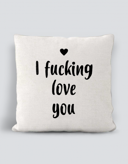 Μαξιλάρι με τύπωμα I fucking love you
