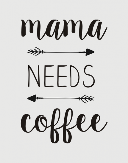 Μπλουζάκι με τύπωμα Mama needs coffee