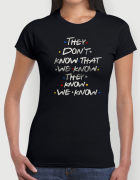 Μπλουζάκι με τύπωμα They don't know that we know