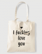 Υφασμάτινη τσάντα με στάμπα I fucking love you