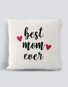 Μαξιλάρι με τύπωμα Best mom ever