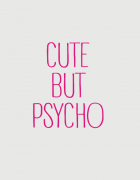 Μπλουζάκι με στάμπα Cute but psycho
