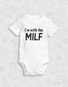 παιδικό φορμάκι με τύπωμα I am with the milf