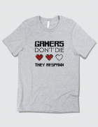 Μπλουζάκι με στάμπα Gamers do nοt die, they respawn 