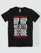 Μπλουζάκι με τύπωμα Hip hop was better before