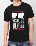 Μπλουζάκι με τύπωμα Hip hop was better before