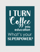 Υφασμάτινη τσάντα με στάμπα I turn coffee into education
