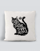 Μαξιλάρι με τύπωμα I like cats more than people
