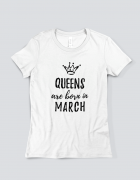 Μπλουζάκι με τύπωμα Queens are born in March 