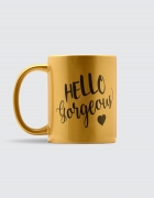 Κεραμική κούπα χρυσή με εκτύπωση Hello Gorgeous