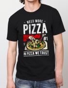 Μπλουζάκι με τύπωμα Need more pizza!