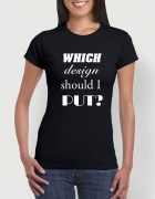 Μπλουζάκι με στάμπα Which design should i put? 