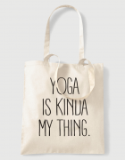 Υφασμάτινη τσάντα με στάμπα Yoga is kinda my thing