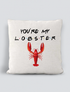Μαξιλάρι με τύπωμα You're my lobster