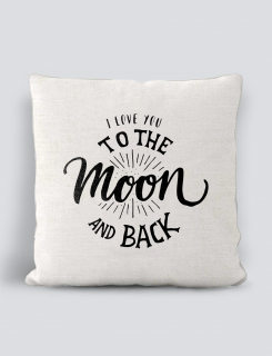 Μαξιλάρι με τύπωμα Love to the moon and back