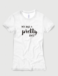 Μπλουζάκι με στάμπα Not just a pretty face