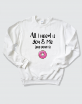 Φουτεράκι με τύπωμα All i need is you & me (and donuts)