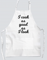 Ποδιά μαγειρικής με εκτύπωση I cook as good as I look